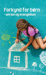 Forkynd for børn Foto: Omslag til bogen Forkynd for børn