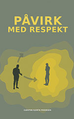 Forside af bogen "Påvirk med respekt"