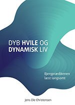 Forside af bogen "Dyb hvile og dynamisk tro"