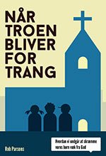 Forside til bogen Når troen bliver for trang